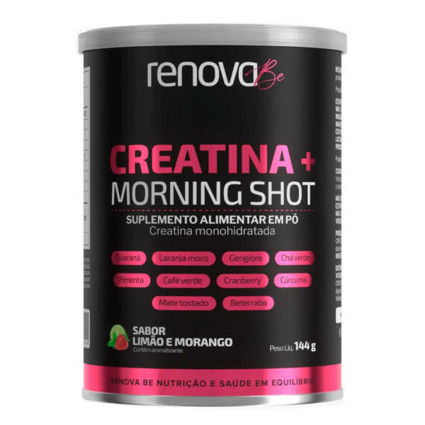 Creatina + Morning Shot Renova Be Limão e Morango 144g